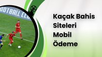 Kaçak Bahis Siteleri Mobil Ödeme Mantığı