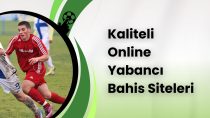 Kaliteli Online Yabancı Bahis Siteleri Kazanmanın Adresi!